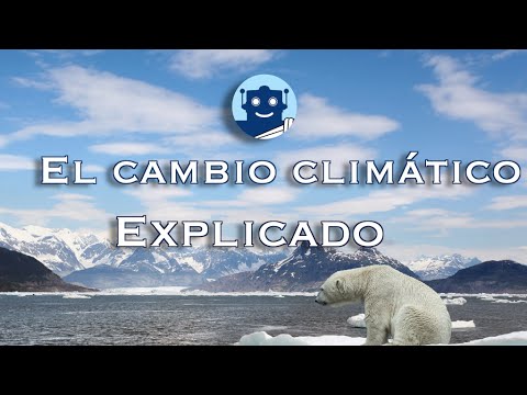 Entendiendo el cambio climático: ¿Qué es y cómo afecta nuestro planeta?